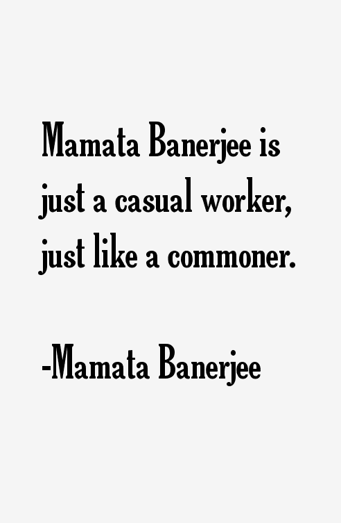 Mamata Banerjee Quotes