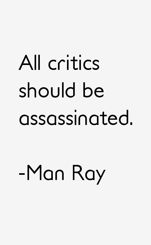 Man Ray Quotes