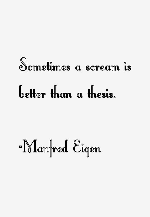Manfred Eigen Quotes