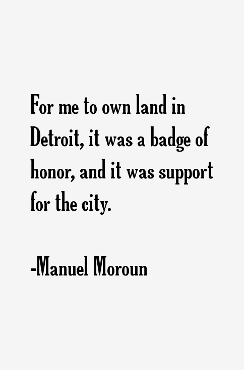 Manuel Moroun Quotes