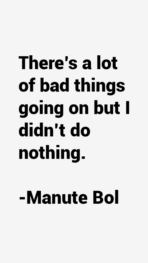 Manute Bol Quotes