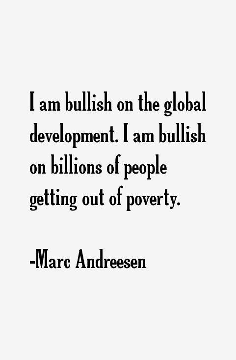 Marc Andreesen Quotes