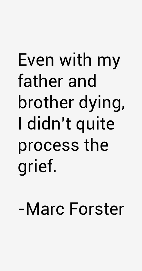 Marc Forster Quotes