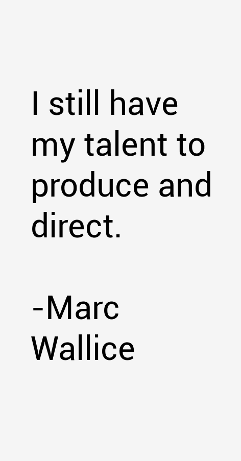 Marc Wallice Quotes