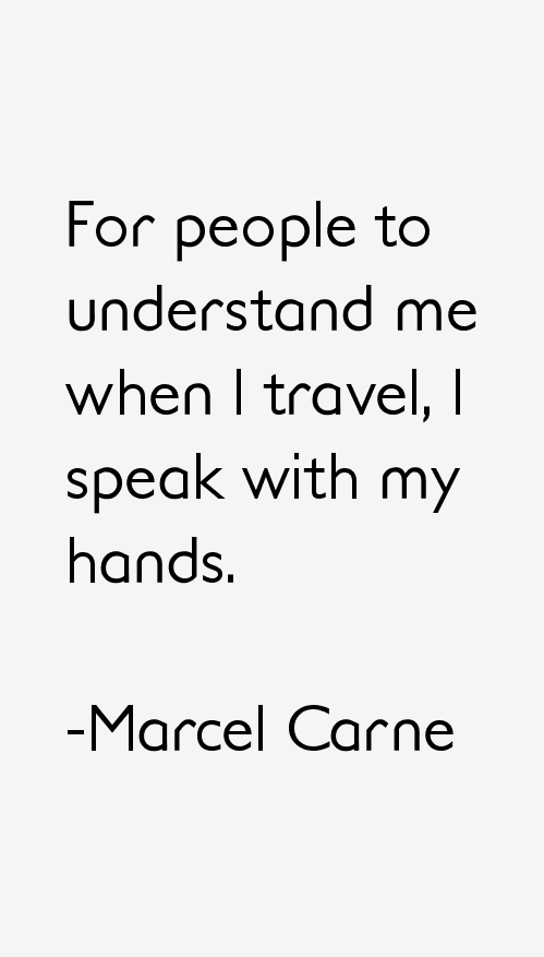 Marcel Carne Quotes