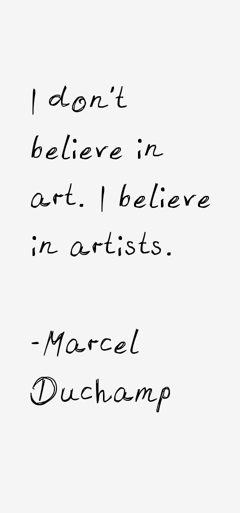 Marcel Duchamp Quotes