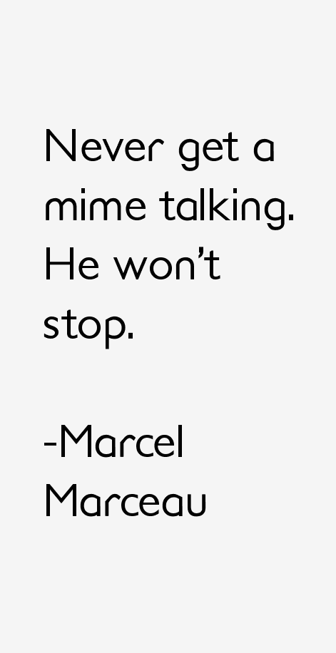 Marcel Marceau Quotes
