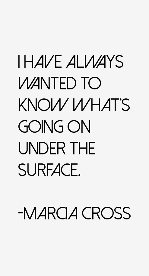 Marcia Cross Quotes