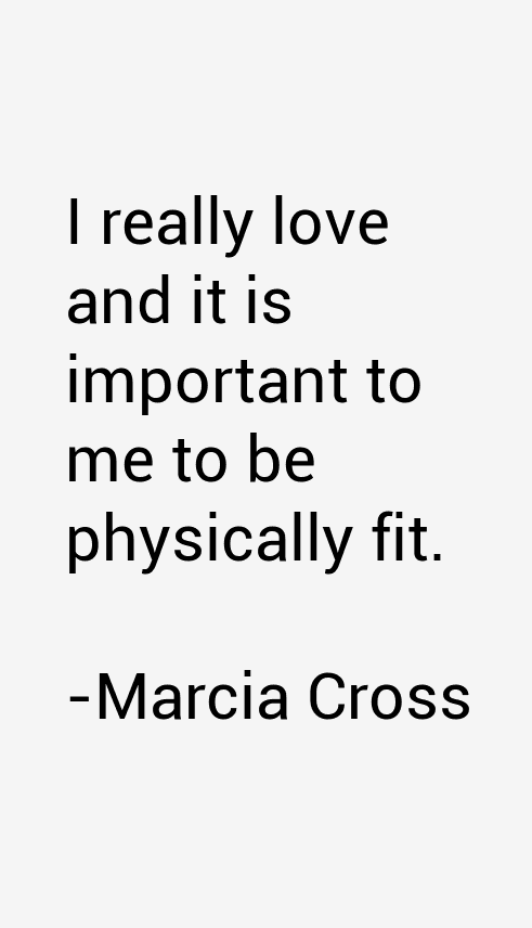 Marcia Cross Quotes