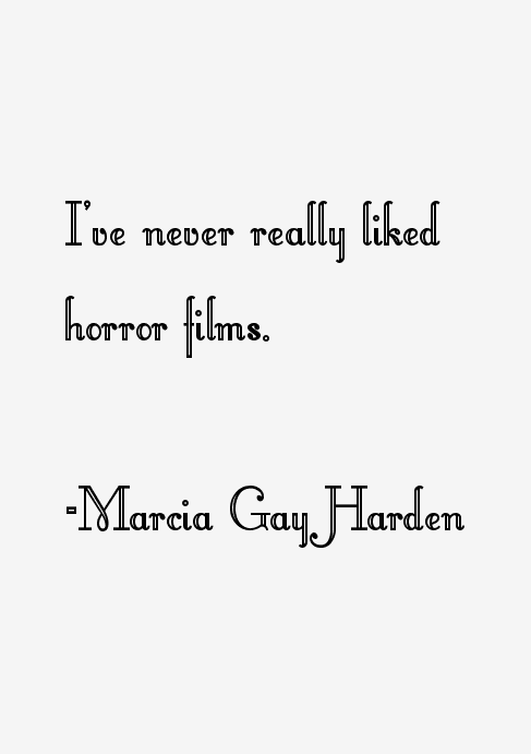 Marcia Gay Harden Quotes