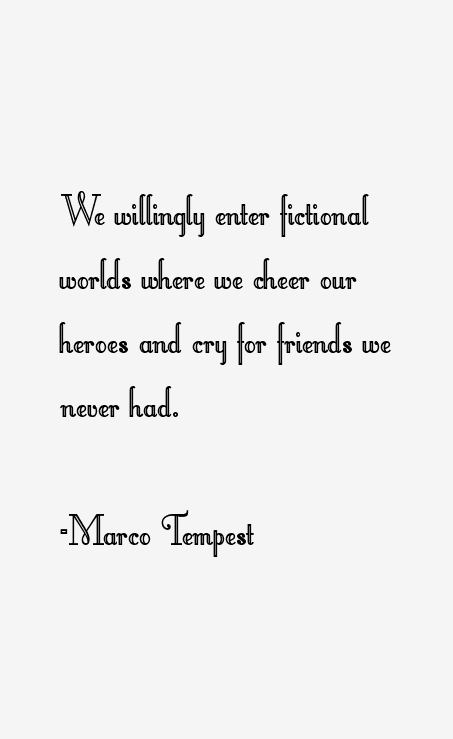 Marco Tempest Quotes