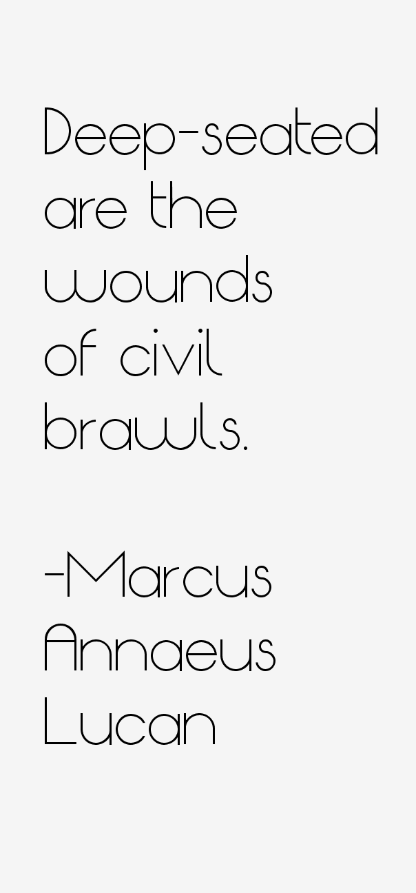 Marcus Annaeus Lucan Quotes