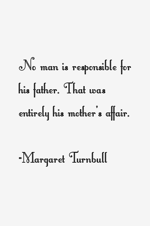 Margaret Turnbull Quotes