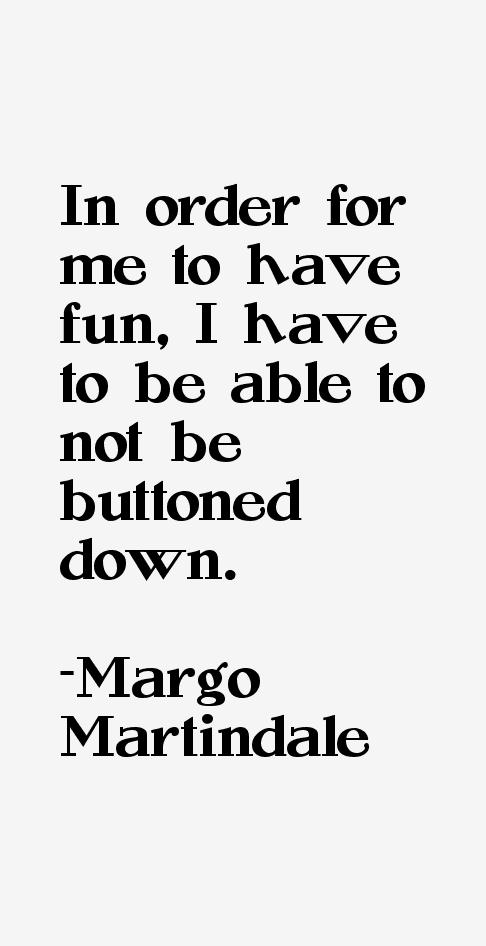 Margo Martindale Quotes