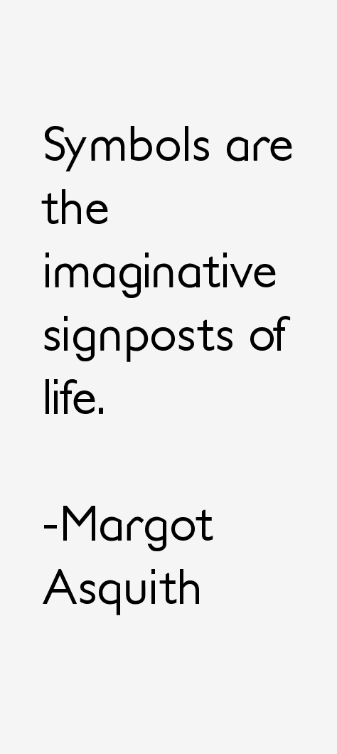 Margot Asquith Quotes