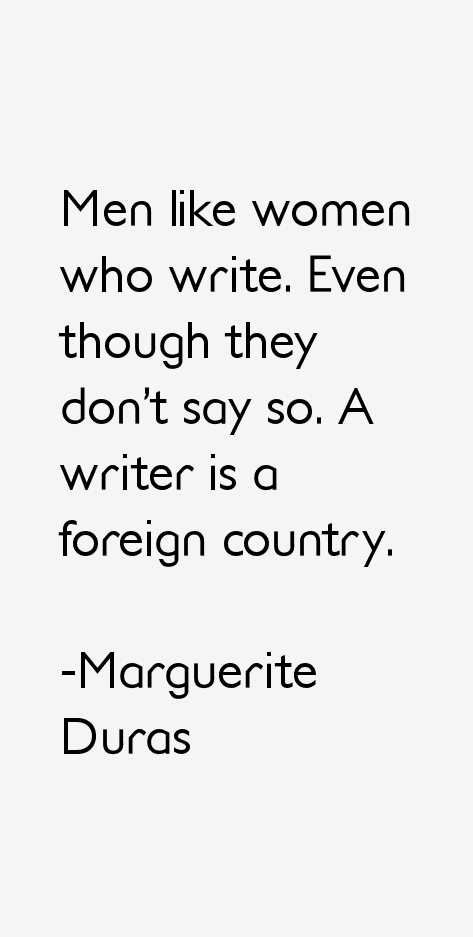 Marguerite Duras Quotes