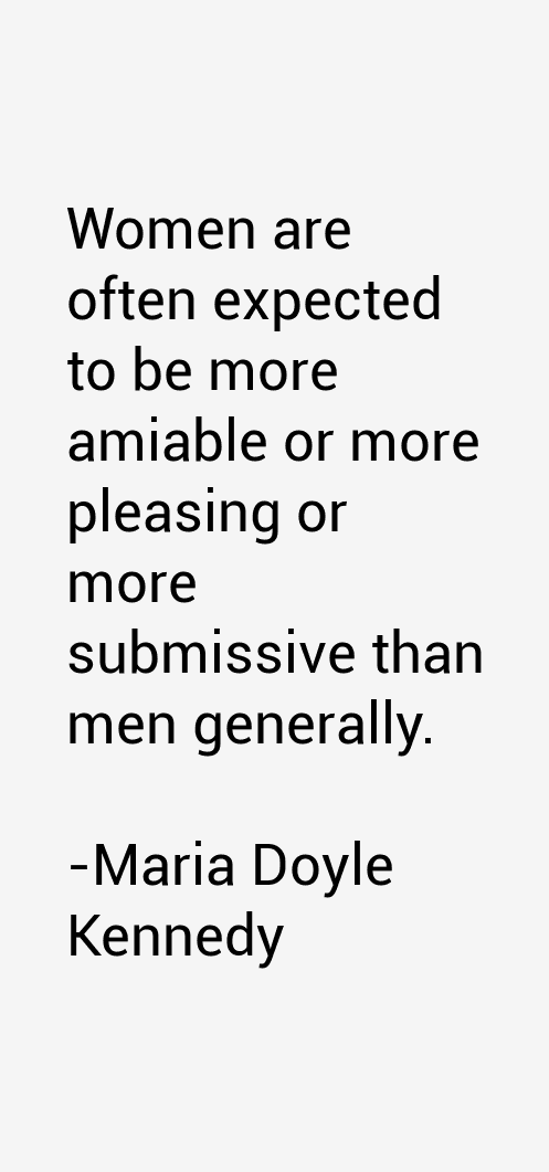 Maria Doyle Kennedy Quotes