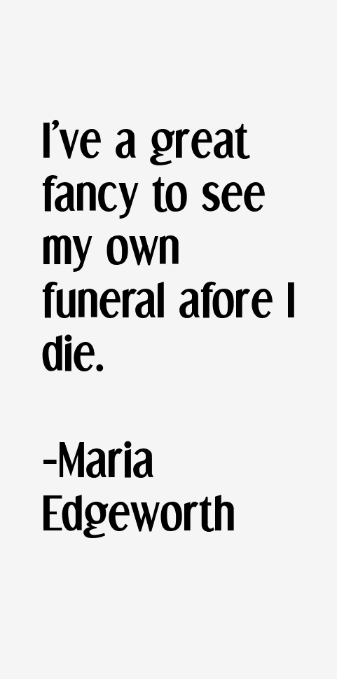 Maria Edgeworth Quotes