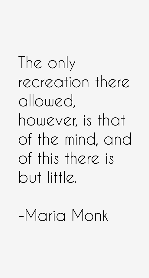 Maria Monk Quotes