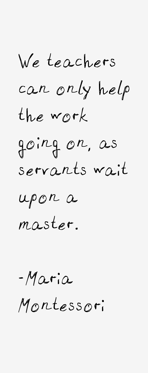 Maria Montessori Quotes