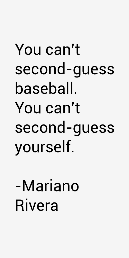 Mariano Rivera Quotes