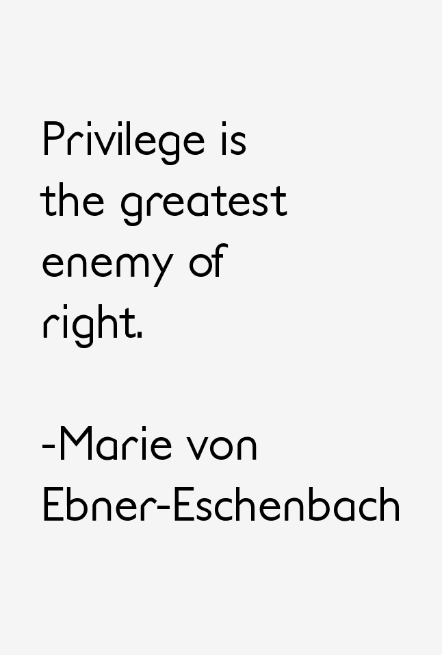 Marie von Ebner-Eschenbach Quotes