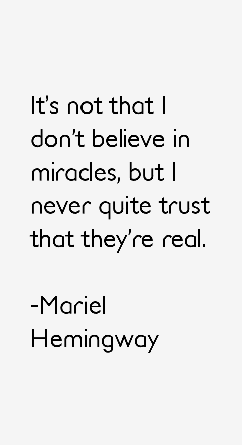 Mariel Hemingway Quotes