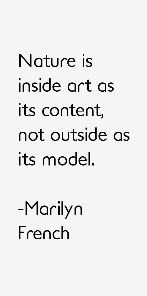 Marilyn French Quotes
