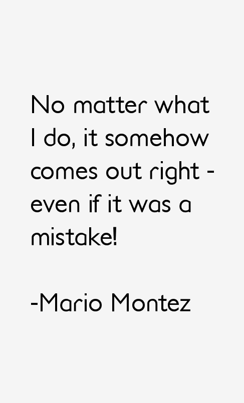 Mario Montez Quotes