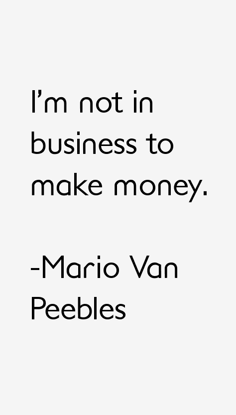 Mario Van Peebles Quotes