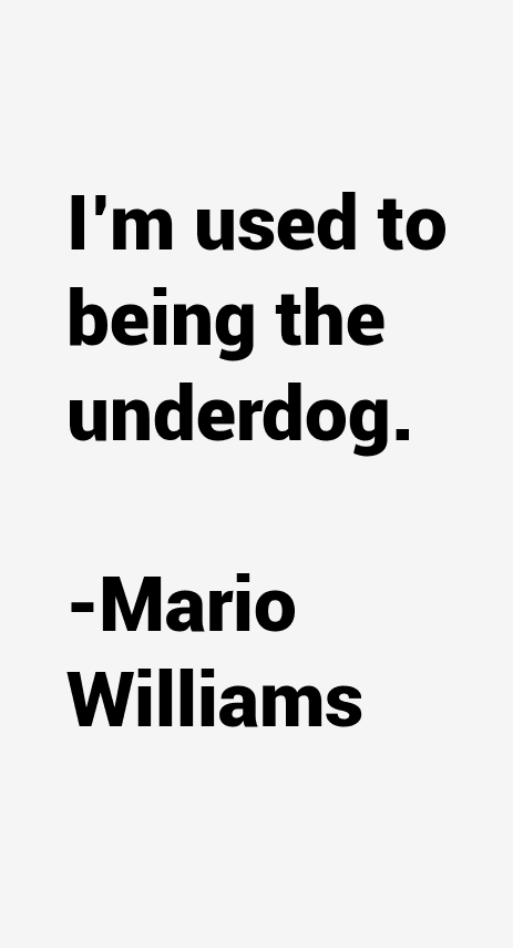 Mario Williams Quotes