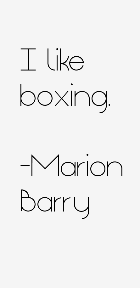 Marion Barry Quotes