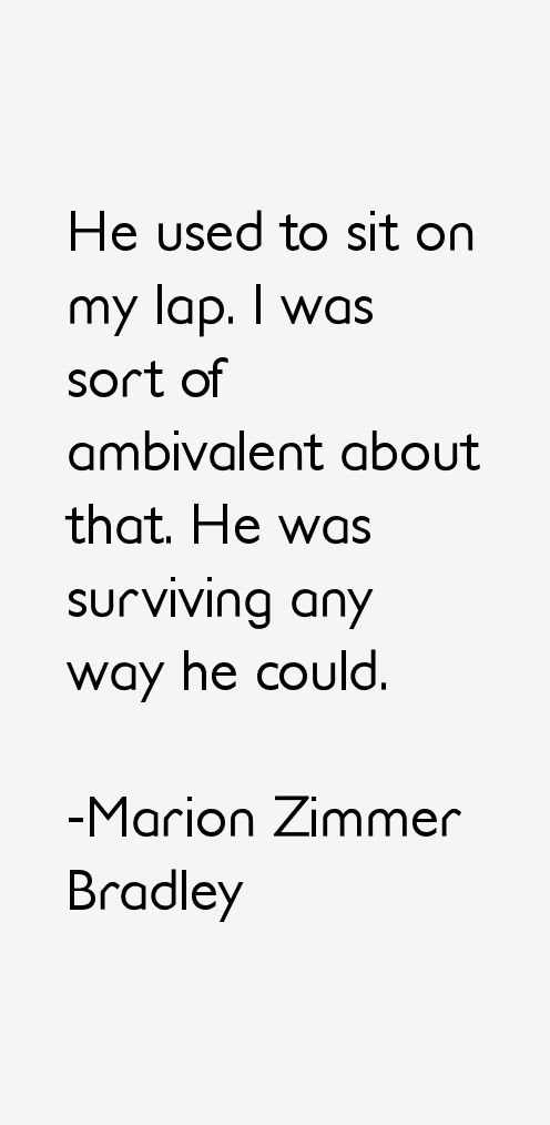 Marion Zimmer Bradley Quotes