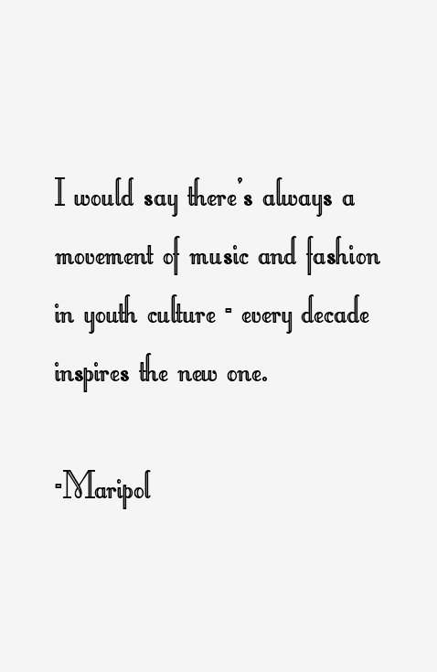 Maripol Quotes