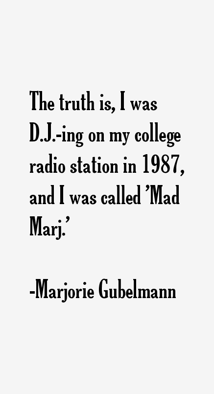 Marjorie Gubelmann Quotes