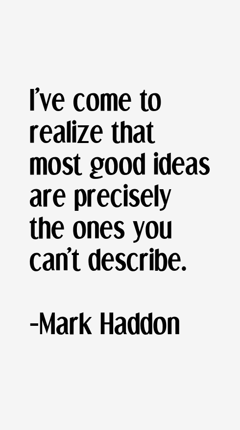 Mark Haddon Quotes