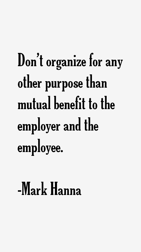 Mark Hanna Quotes