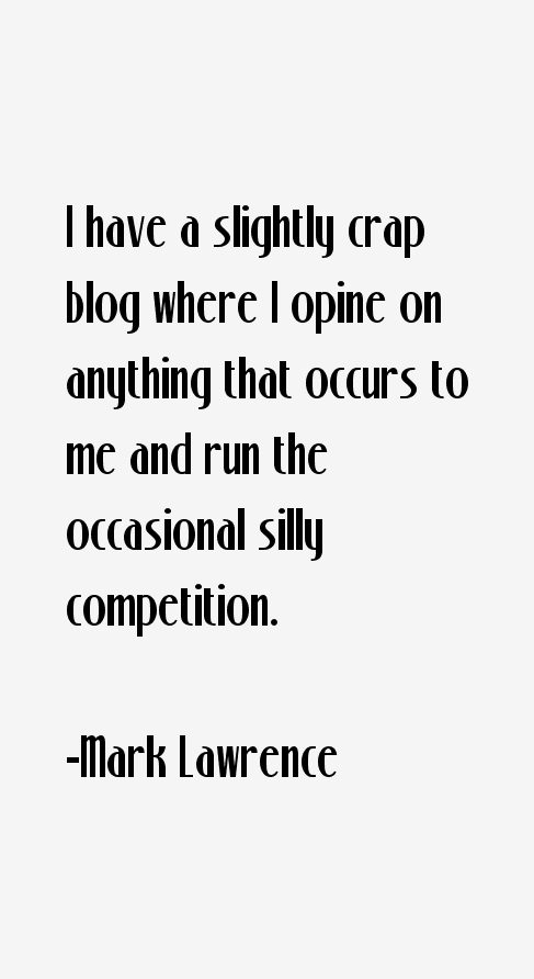 Mark Lawrence Quotes