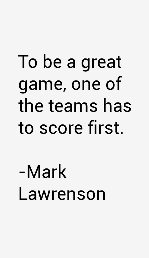 Mark Lawrenson Quotes
