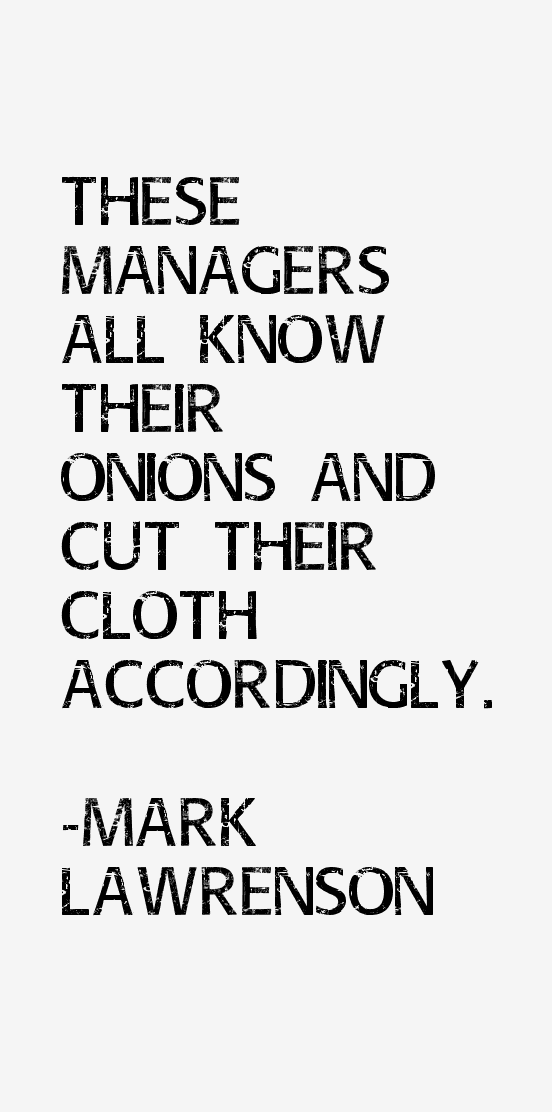 Mark Lawrenson Quotes