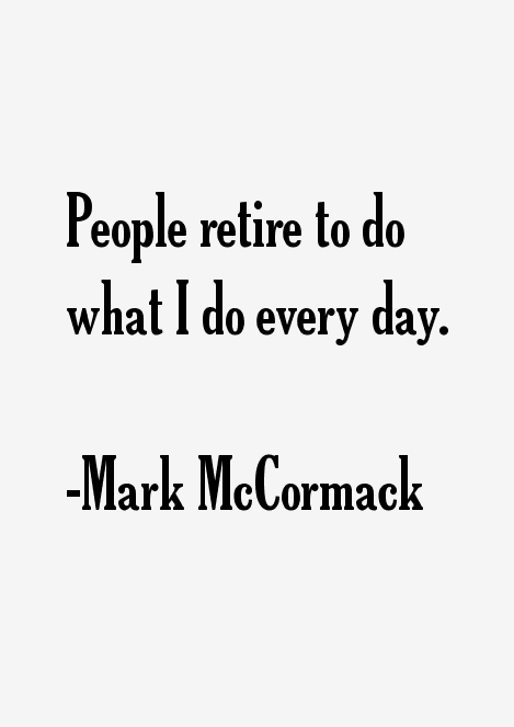 Mark McCormack Quotes