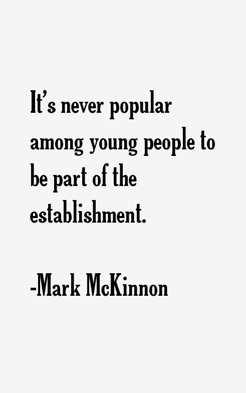 Mark McKinnon Quotes