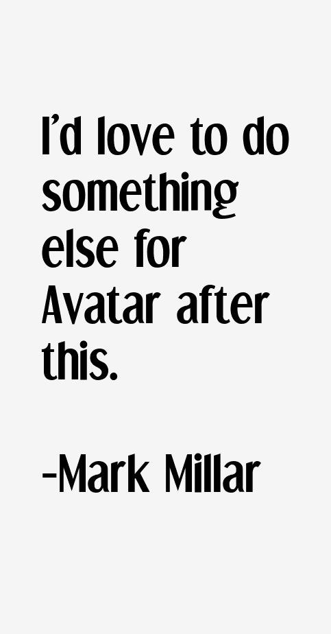 Mark Millar Quotes