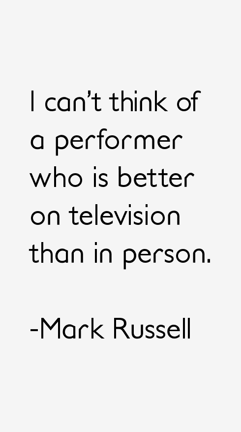 Mark Russell Quotes