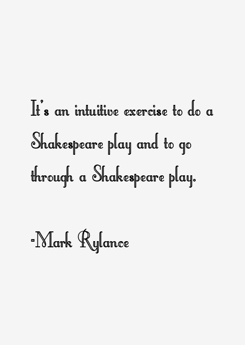 Mark Rylance Quotes