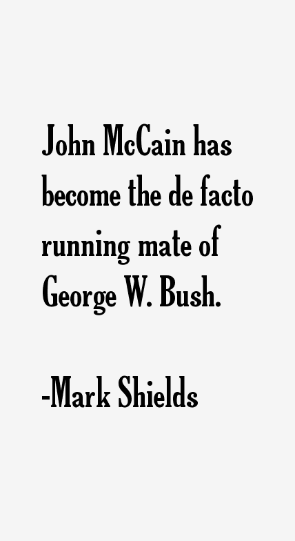 Mark Shields Quotes