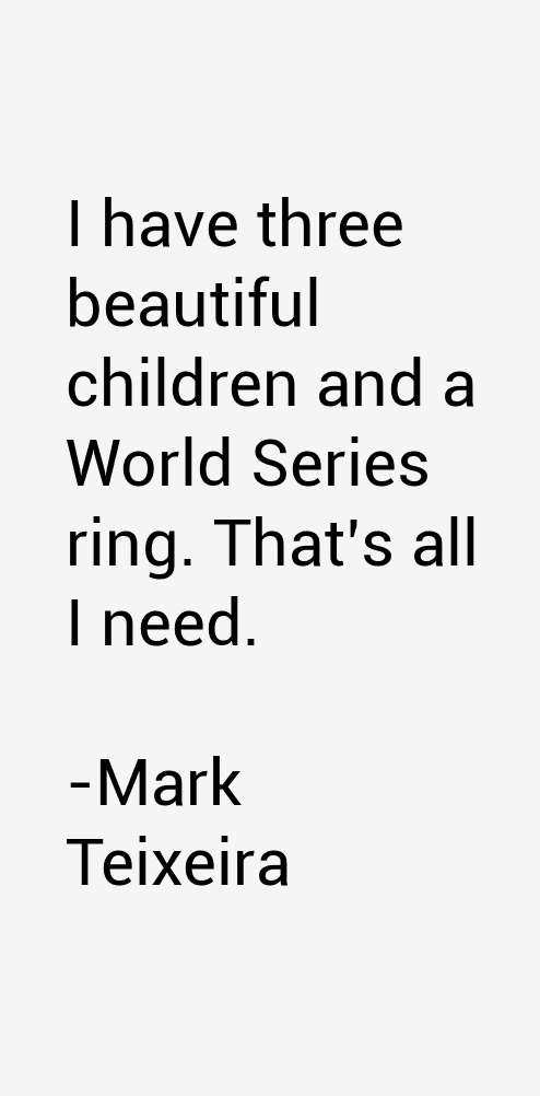 Mark Teixeira Quotes