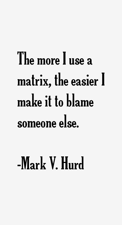 Mark V. Hurd Quotes
