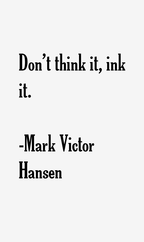 Mark Victor Hansen Quotes