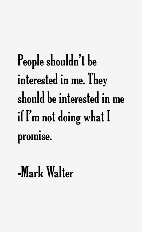 Mark Walter Quotes